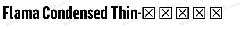 Flama Condensed Thin字体转换